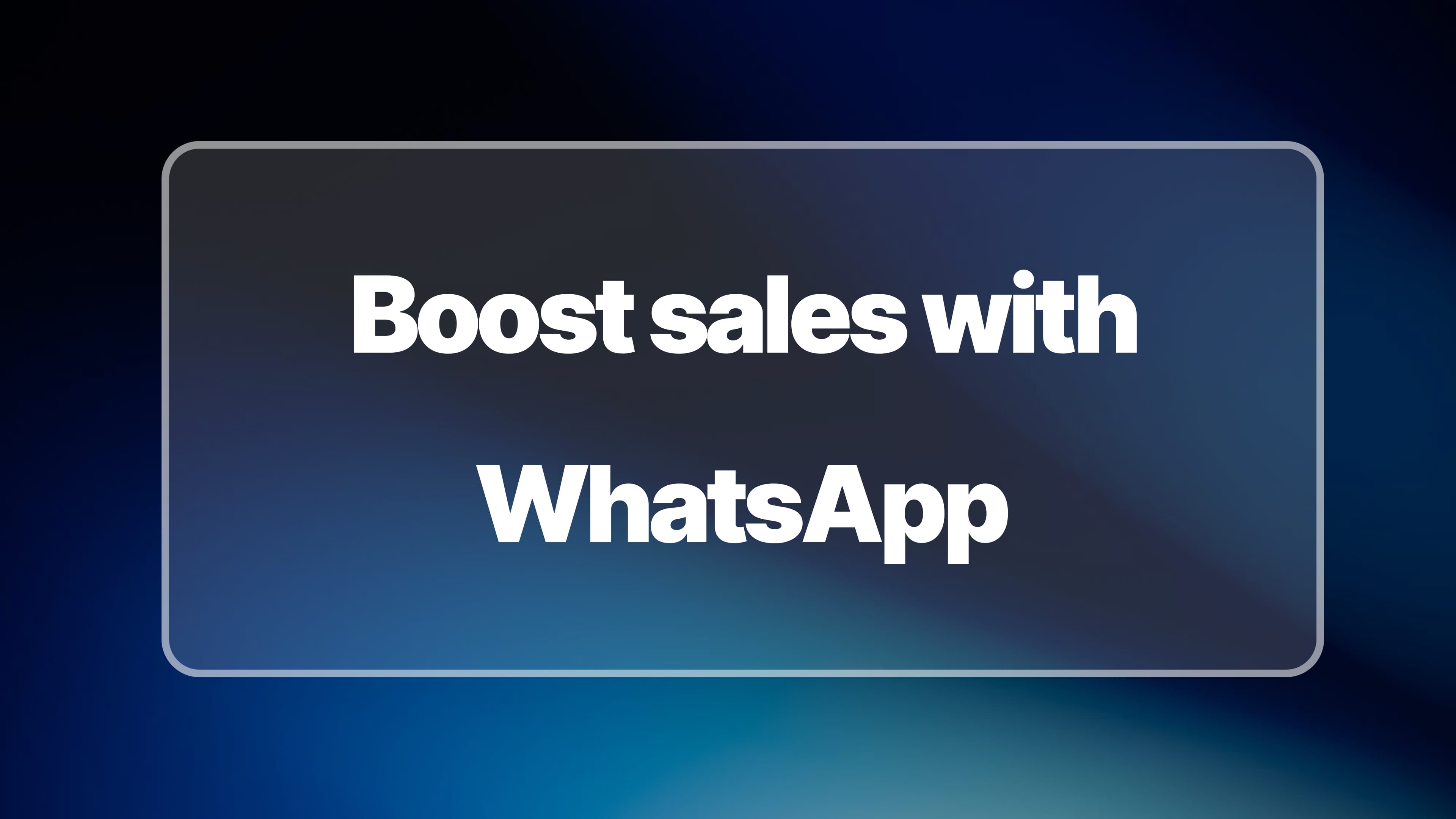How to Boost Shopify Sales with WhatsApp Marketing